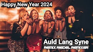 Auld Lang Syne (Remix) Riedel Remixer