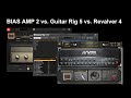 BIAS AMP 2 vs. Guitar Rig 5 vs. Revalver 4 (stock presets) / (заводские пресеты)