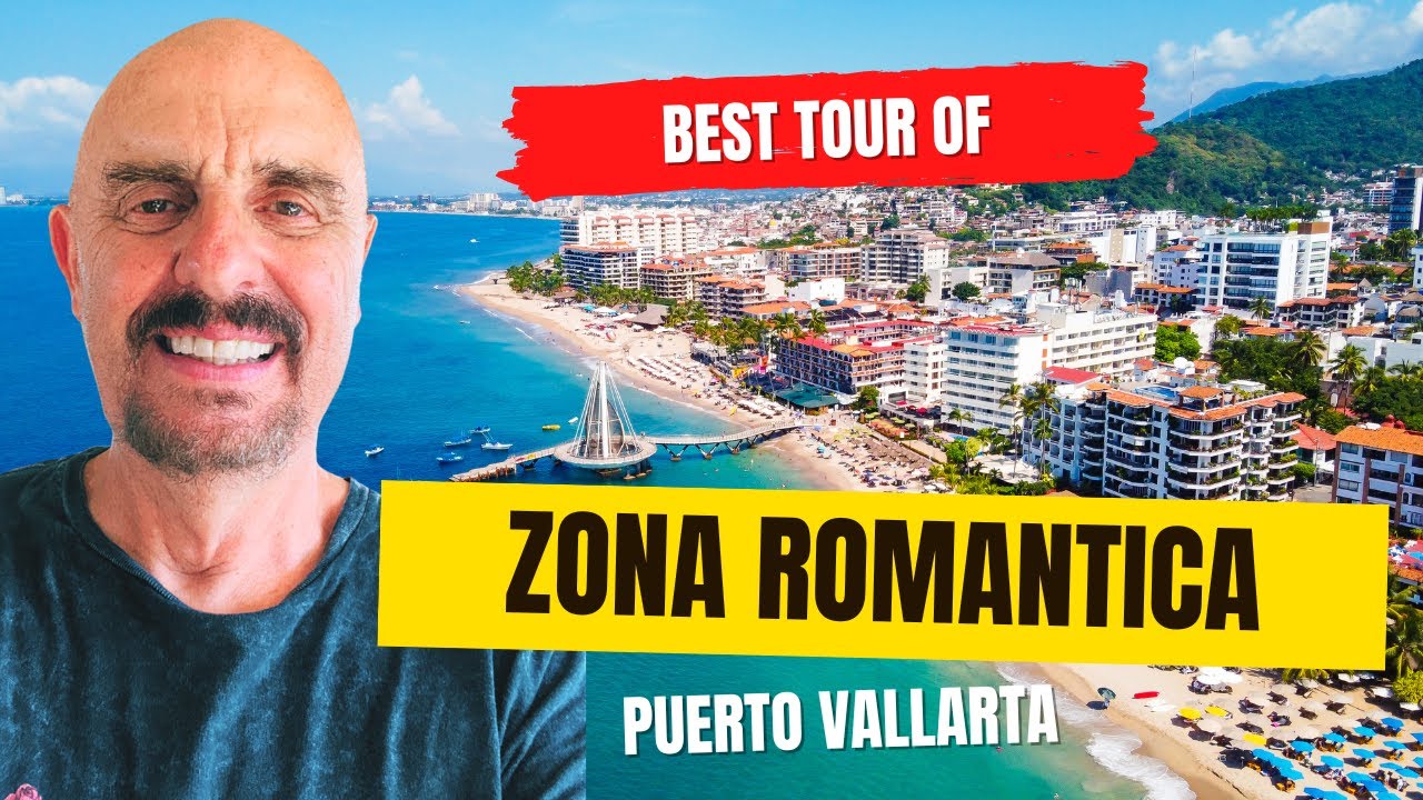 BEST TOUR OF ZONA ROMANTICA Puerto Vallarta Living in Puerto Vallarta