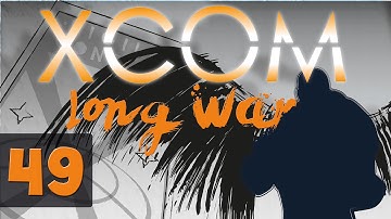 XCOM Long War Season 2 - Let