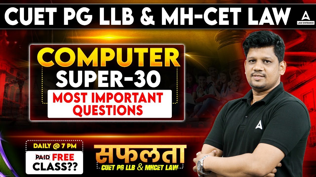 Super-30 Computer Most Important Questions | CUET PG LLB 2025 ...