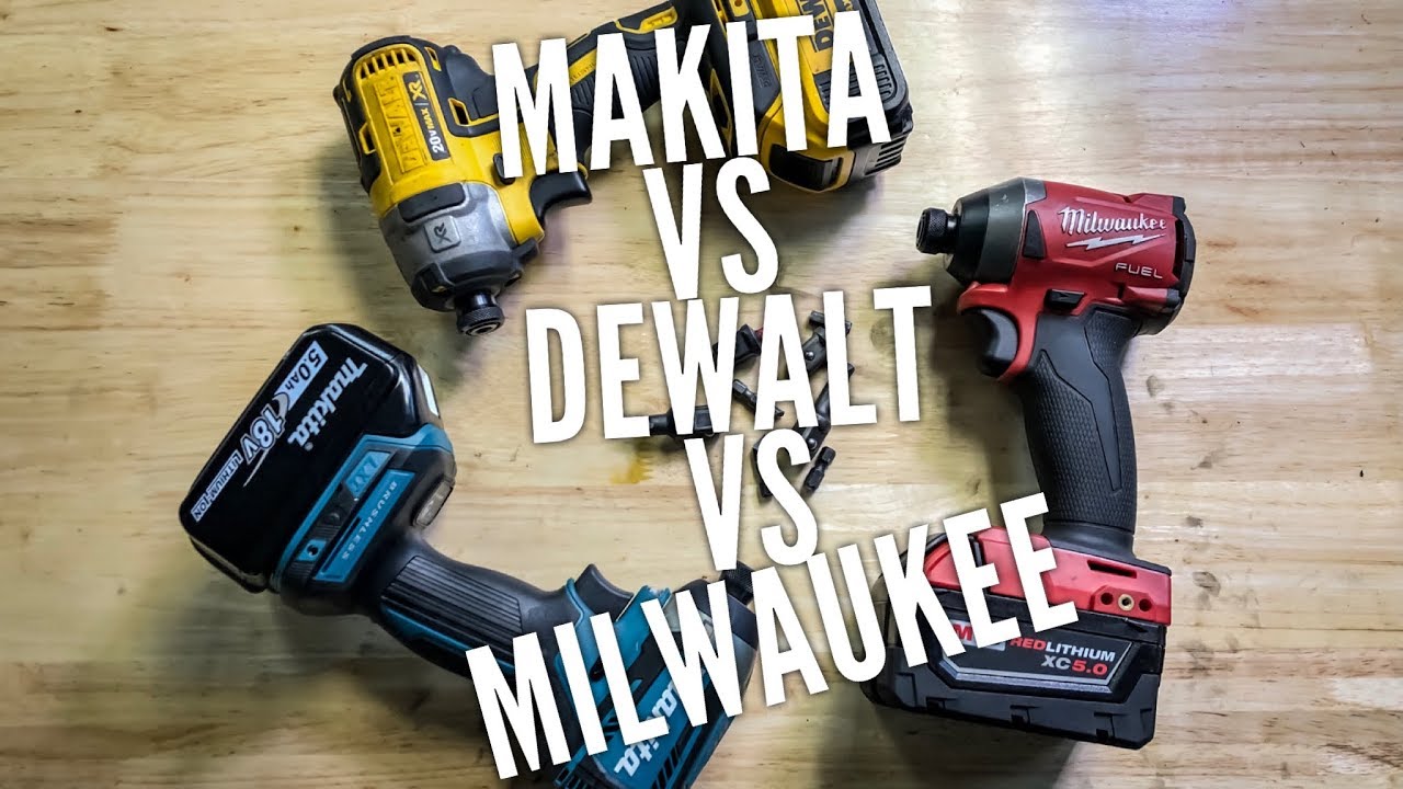 det samme Intuition ide Makita VS Dewalt VS Milwaukee - YouTube