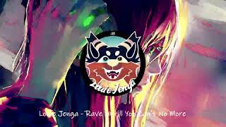 Louie Jenga - Rave Untill You Cant No More