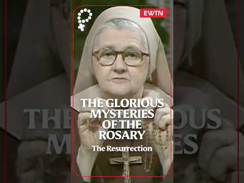 The Glorious Mysteries: The Resurrection