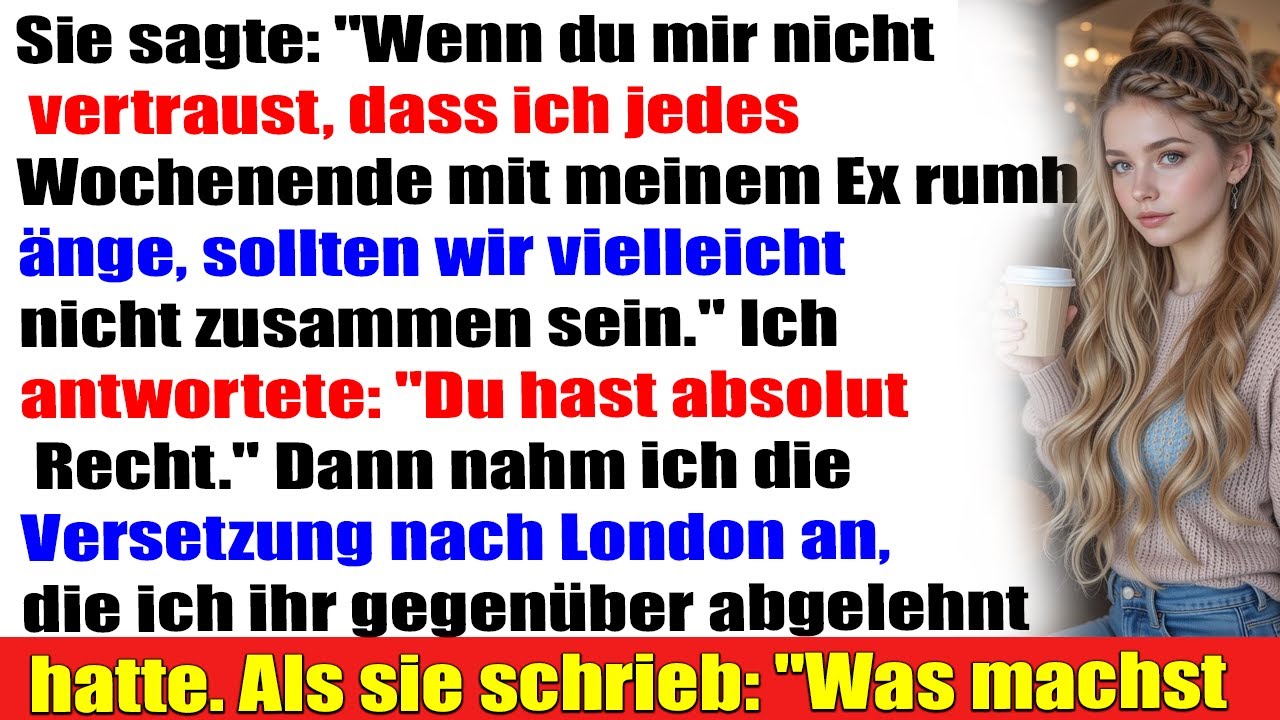 Sie trifft jedes Wochenende ihren Ex – und erwartet mein blindes Vertrauen!