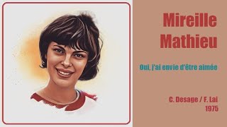 Oui, j&#39;ai envie d&#39;être aimée – Mireille Mathieu