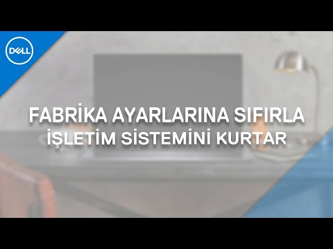 Dell Bilgisayarı Fabrika Ayarlarına Döndürün  - Dell İşletim Sistemi Kurtarma Aracı