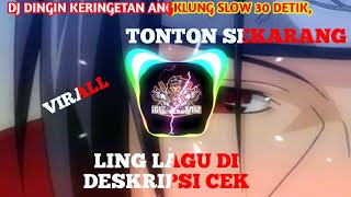 DJ DINGIN KERINGETAN ANGKLUNG SLOW 30 DETIK