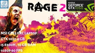 Rage 2 Gameplay GTX 1050 4GB - 16 GB RAM - i5 8300h | 1080p 60 FPS | MSI GF63