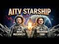 AITV Starship - Episode 37 - Bringing It All Together