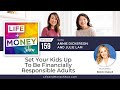 Build Your Child's Foundation to Financial Adulthood with Bobbi Rebell