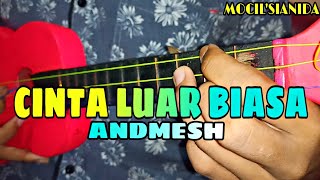 ANDMESH - CINTA LUAR BIASA COVER KENTRUNG BY MOCIL'SIANIDA