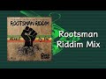 Rootsman Riddim Mix (2013)