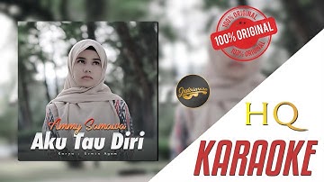 Ammy Samawa - Aku Tau Diri (Official Karaoke Video)
