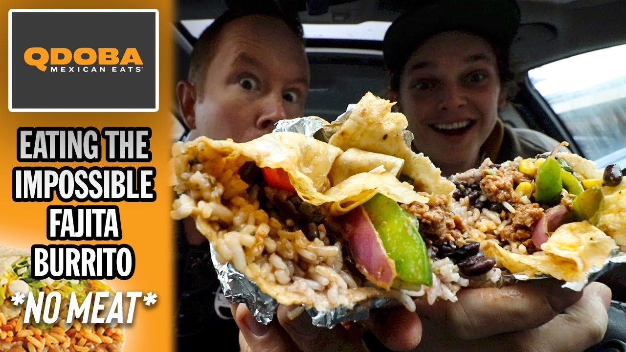 Eating Qdoba's Impossible Fajita Burrito *NO MEAT* YouTube