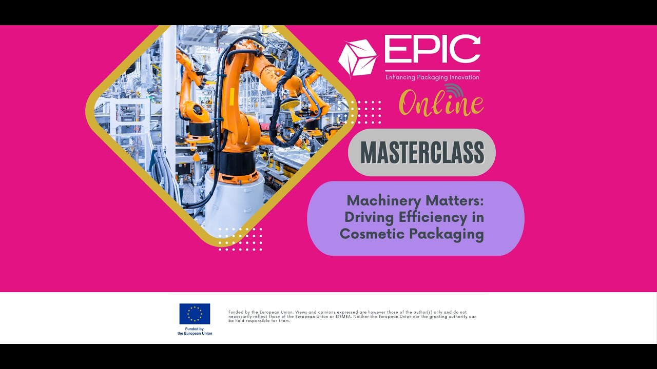 COSMETICS SECTOR M3.4b - Machinery Matters: Driving Efficiency in Cosmetic Packaging