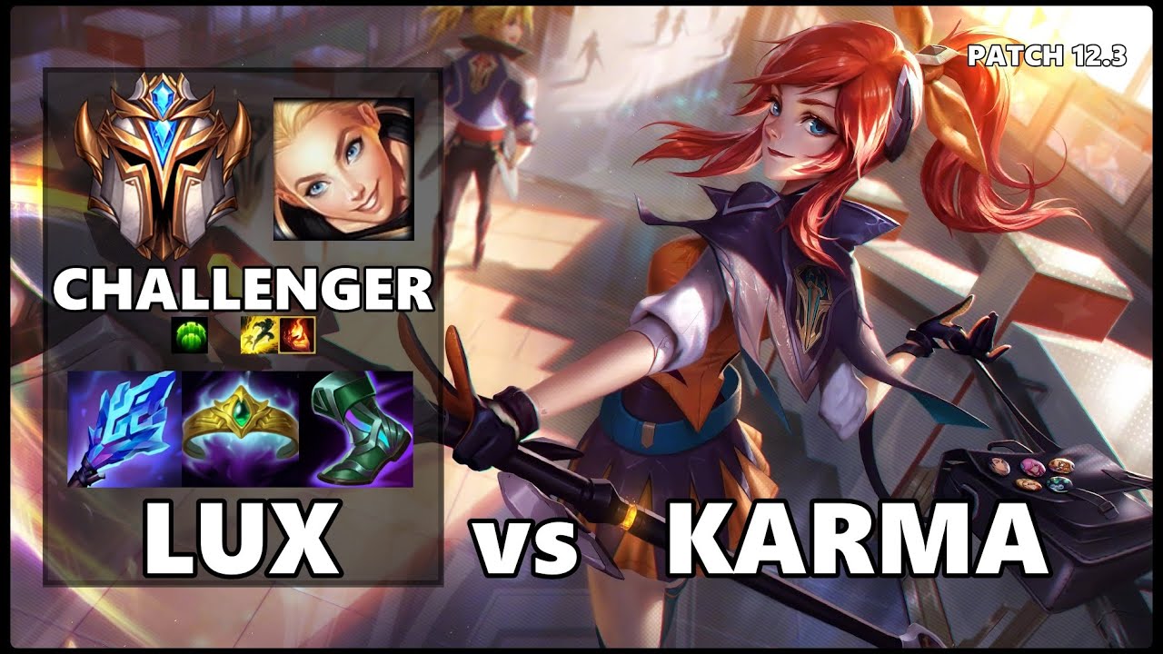 SEASON 12 CHALLENGER Support Gameplay - LUX vs KARMA Patch 12.3