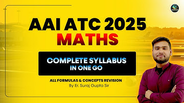MATHS | COMPLETE SYLLABUS IN ONE GO | ALL FORMULAS & CONCEPTS REVISION | AAI ATC EXAM 2023 |