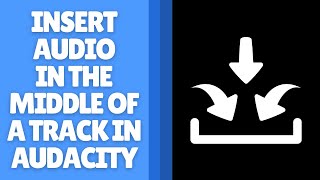 Famous How to Insert Audio in the Middle of a Track in Audacity - Step-by-Step Guide Net Worth