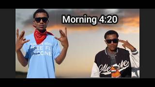 Morning 4:20 ሞርኒጌን  ጠዋት 4:20 Ethiopian New Music  2026