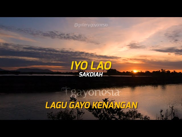 Lagu Gayo Iyo Lao (Sakdiah) | Lagu Gayo Jemen | Senja Indah Matahari Terbenam class=