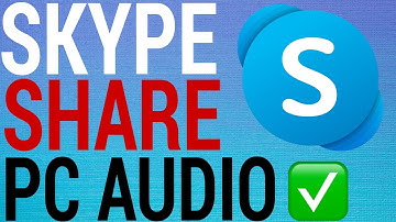 How To Share PC Audio On Skype