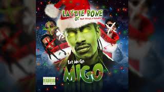 Layzie Bone - Let Me Go Migo (Official Migos & 21 Savage Diss 2018)