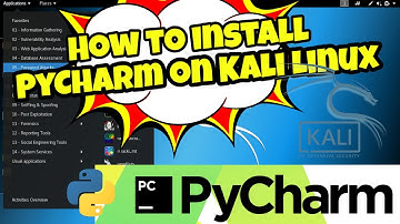 How To Install PyCharm Community Edition on Kali Linux 2020
