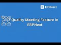 Quality Meeting Feature in ERPNext