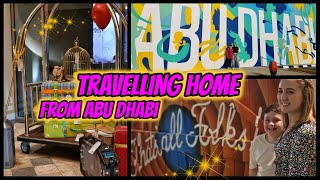 Travel Day Home from Abu Dhabi | Manchester Airport | Checking out of The WB Hotel | Etihad Airways