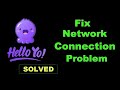 How to fix hello yo app network connection error android  ios  hello yo app internet connection