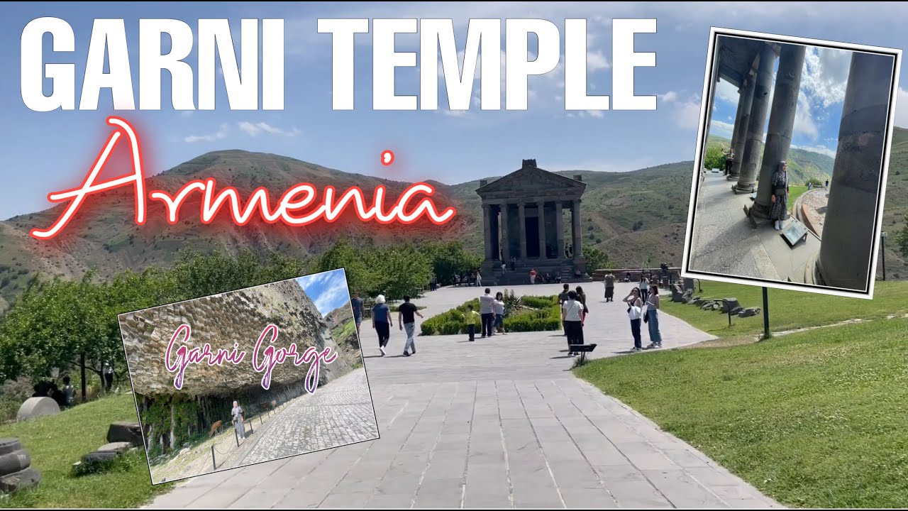 Exploring Armenia 2021/Garni Temple/Garni Gorge/Armenia Tour