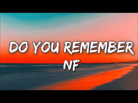NF - Do You Remember – A Story of Love That Couldn’t Stay (lyrics)