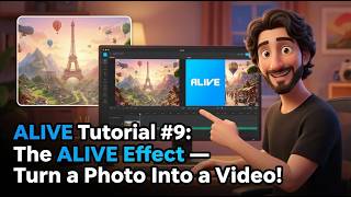 ALIVE Tutorial #9: The ALIVE Effect — Turn a Photo Into a Video!