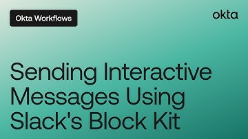 Sending Interactive Messages Using Slack