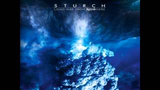 Sturch - Wave Goodbye Your Beloved, We Break Open