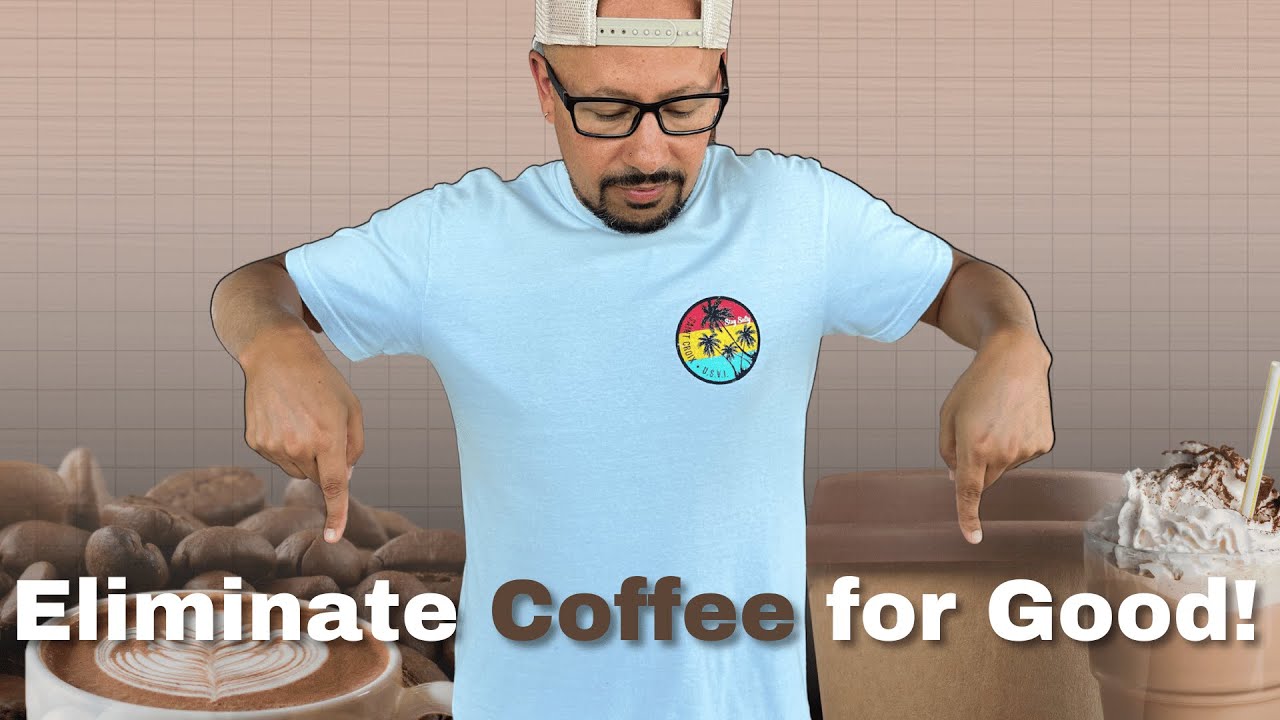 4 Tips to HELP YOU QUIT Coffee for Good!