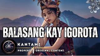 Balasang kay Igorota  A.I Kankanaey Song 2026