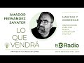Amador Fernández-Savater | Habitar y Gobernar | Lo que vendrá. Ep.1 | NED Radio