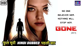 Gone | Hindi Dubbed Full Movie |  Hollywood Thriller Movie | Latest Hindi Dubbed Movie 2024