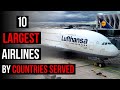 Top 10 LARGEST Airlines in the World (by Countries Served)