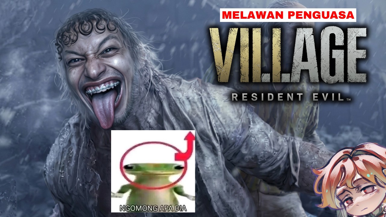 Melawan Penguasa! - RESIDENT EVIL: VILLAGE