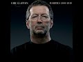 Eric Clapton Rarities 2001 You Better Watch Yourself 2010 mp3
