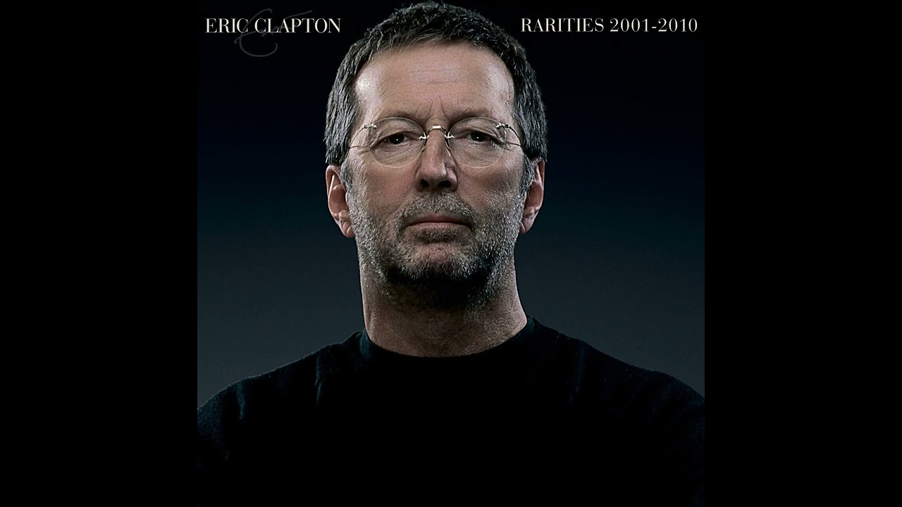 Eric Clapton ⭐Rarities, 2001⭐You Better Watch Yourself