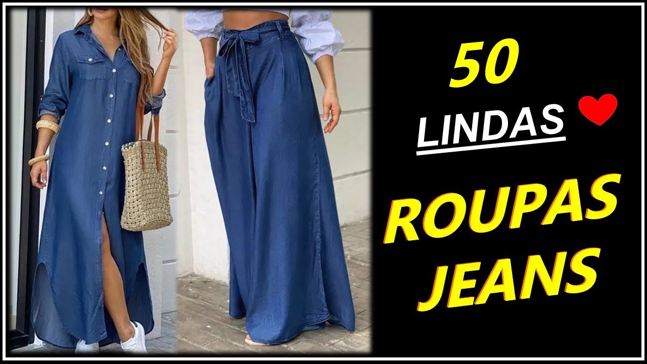 [ ROUPAS JEANS ] 50 Modelos Incríveis de Roupas Jeans - Inspirações de Moda Feminina