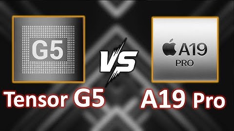 Apple A19 Pro vs Google Tensor G5 | Flagship Chipset Comparison