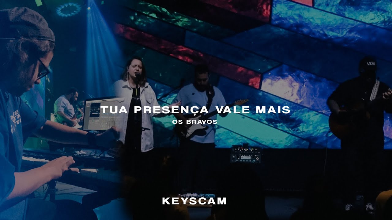 Tua presença vale mais - Os Bravos (keyscam)