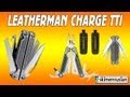 Мультитул Leatherman Charge TTi _ IMHO