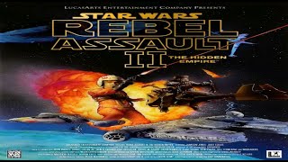 STAR WARS REBEL ASSAULT 2: THE HIDDEN EMPIRE | Story Mode | Gameplay Walkthrough | No Commentary