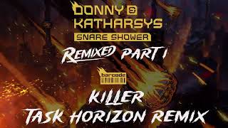Donny & Katharsys - Killer (Task Horizon Remix)